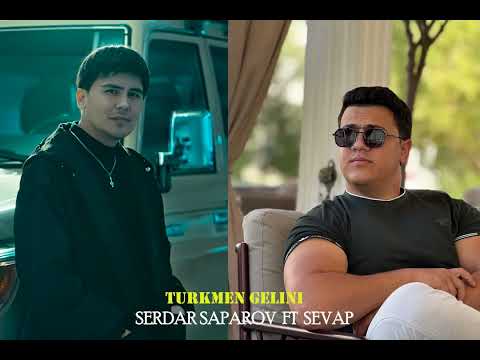 Serdar Saparov ft Sevap - Türkmen Gelini (official Audio)