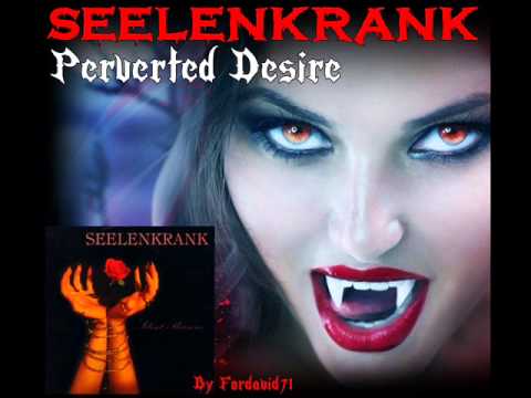 SEELENKRANK-Perverted Desire