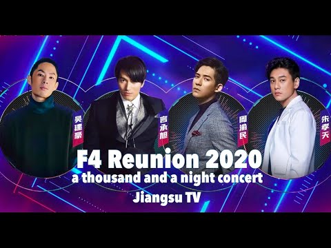 F4 Reunion 2020 at Jiangsu TV for a Thousand and a Night concert
