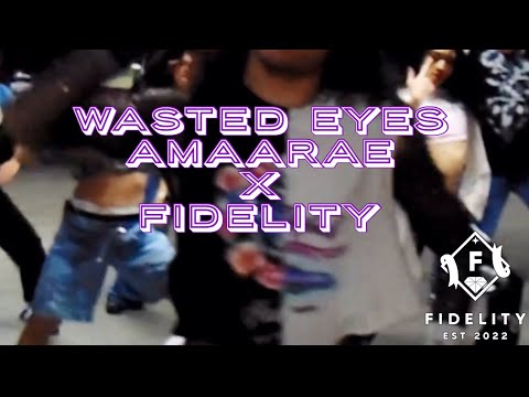 Wasted Eyes x FIDELITY| Amaarae💜