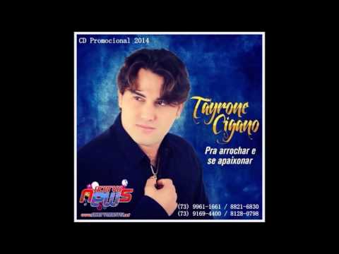 Tayrone Cigano DVD 2014 (Completo) - Pra Arrochar e se Apaixonar