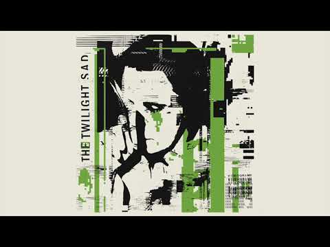 The Twilight Sad // Videograms (Official Audio)