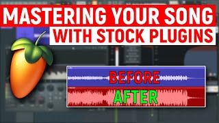 How to Master Song in FL Studio With Stock Plugins | No Need To Buy Plugins! - FL TUTORIALS