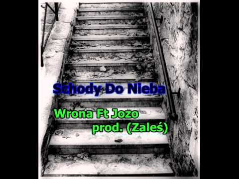 Wrona ft. Jozo - schody do nieba (prod. Zales)
