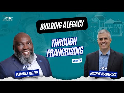 EP 231: Building a Legacy Through Franchising with Giuseppe Grammatico