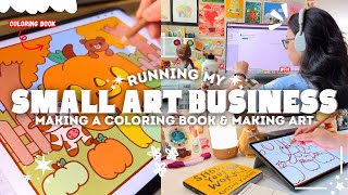 Creating A Coloring Book, Running My Small Art Business & Making Art | Studio Vlog