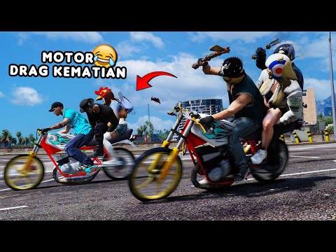 MOTOR DRAG KEMATIAN - GTA 5 ROLEPLAY