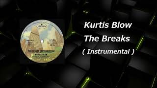Kurtis Blow - The Breaks ( Instrumental )