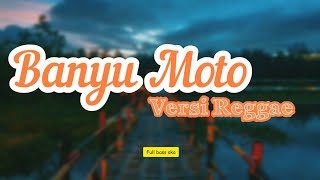 Download lagu BANYU MOTO - VERSI REGGAE TERBARU - FULL SKA mp3 Download lagu BANYU MOTO - VERSI REGGAE TERBARU - FULL SKA mp3