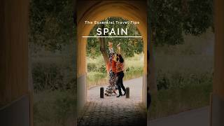 Don’t Visit Spain… (Without Watching This 1st)