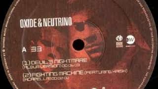 Devils Nightmare - Oxide &amp; Neutrino