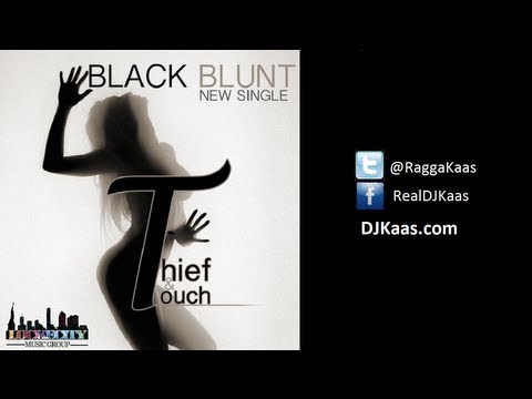 Blackk Blunt - Thief and Touch (October 2013) LockeCity | Dancehall