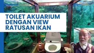 Unik! Toilet di Jepang Ini Berdinding Akuarium, Dikelilingi Ratusan Ikan yang Indah