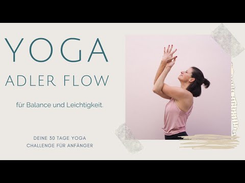 Tag 30 | Yoga Balance | Garudasana, der Adler | 25 Minuten 🦅