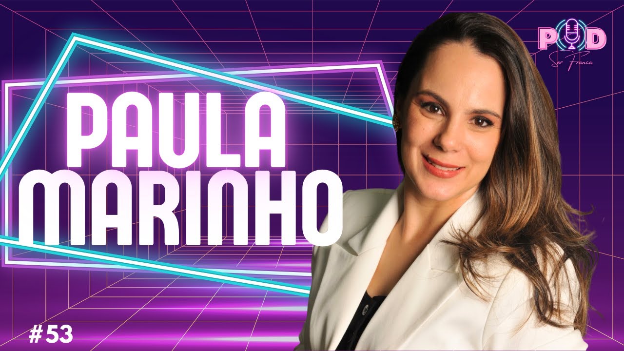 POD SER FRANCA #53 (Paula Marinho e Gabriele Franca)