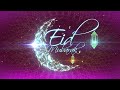 Eid Mubarak WhatsApp Status Video 2018 Eid Mubarak Wishes Happy Eid 2018