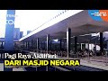 CLIP MHI 31 Mar 2025 Pagi Raya Aidilfitri Dari Masjid Negara Tonton