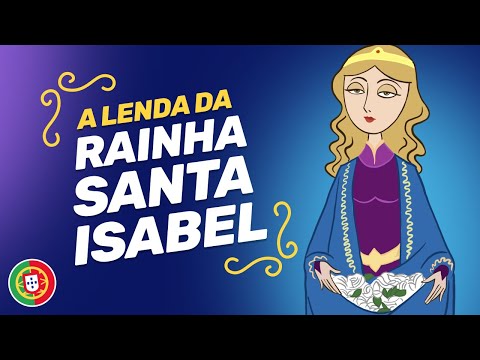 A Lenda da Rainha Santa Isabel | Lendas de Portugal | ANIMATED | Practice Portuguese