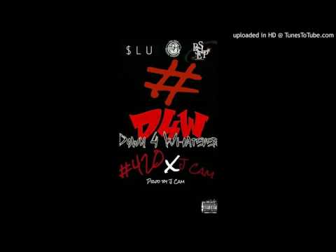 J Cam ft #420- #D4W(Prod by J Cam)