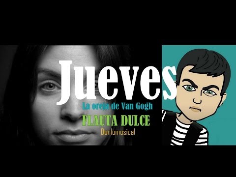 Notas para flauta (ES): Jueves (La Oreja de Van Gogh), notas para flauta