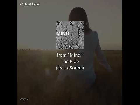 Areyxx - The Ride (feat. eSoreni) [Official Audio]
