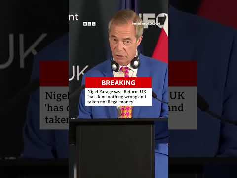 Reform UK leader Nigel Farage said his party has 