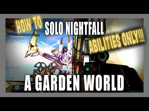 Destiny 2 | Solo Nightfall Nightfall | A Garden World (Titan Abilities Only)