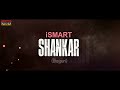 iSmart Shankar  New Bhojpuri Movie Official Trailer || Ram Pothineni, Nidhi Agerwal, Nabha Natesh