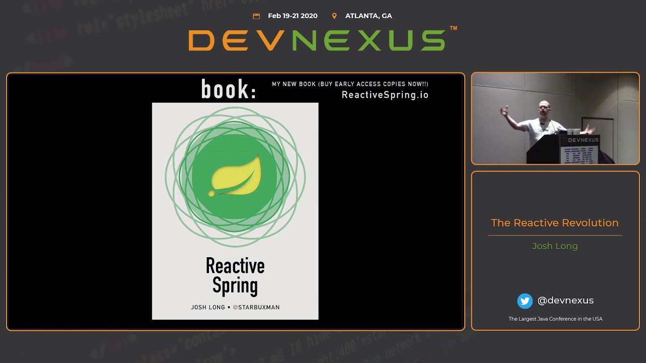 Devnexus 2020   The Reactive Revolution   Josh Long