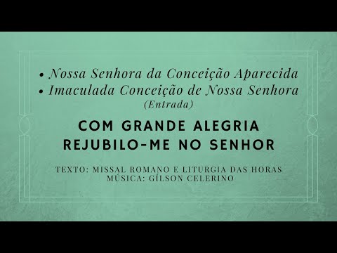 COM GRANDE ALEGRIA REJUBILO-ME NO SENHOR (Gílson Celerino) - CATÓLICA