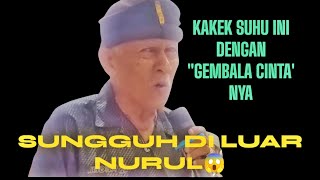 Download lagu DILUAR NURUL😱!!! KAKEK SUHU DENGAN 'GEMBALA CINTA' nya Yus Yunus (Cover) mp3