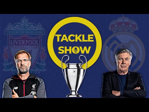 Analizam finala Champions League dintre Liverpool si Real Madrid | Tackle Show #214