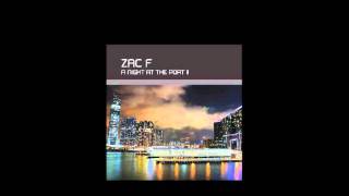 Zac F - A Night At The Port 2