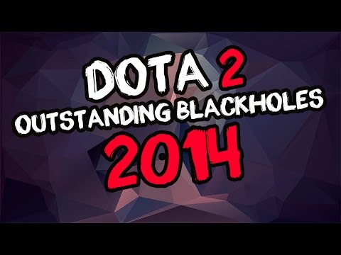 Dota 2 Rewind 2014 - Outstanding Blackholes