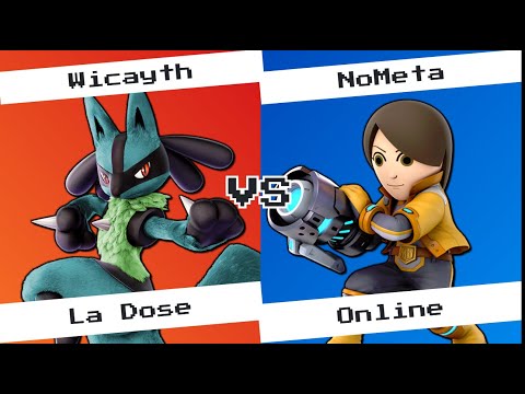 La Dose Online - Wicayth (Lucario) vs NoMeta (Gunner)
