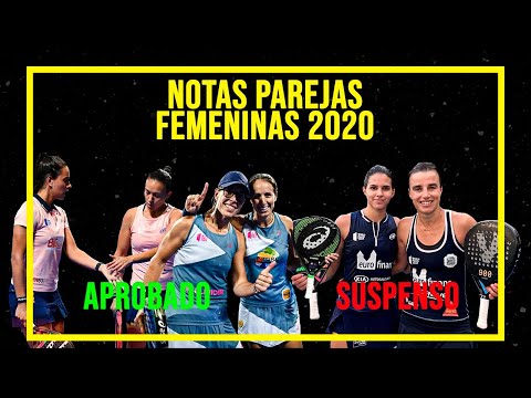 CALIFICAMOS las PAREJAS FEMENINAS de WORLD PADEL TOUR 2020 ¿Suspensos? ¿Sobresalientes?