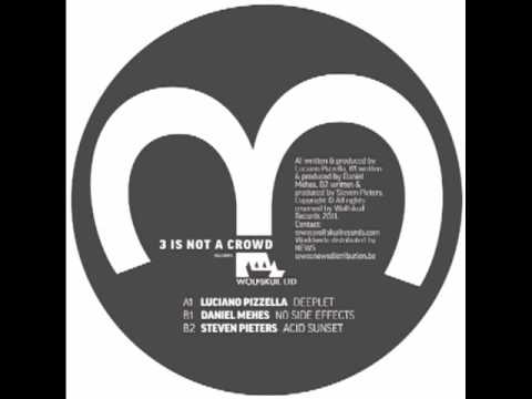 Luciano Pizzella, Daniel Mehes, Steven Pieters - 3 Is Not A Crowd - WLTD015