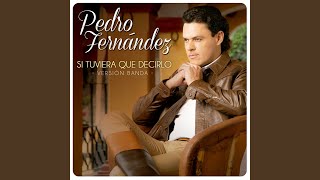 Si Tuviera Que Decirlo (Version Banda)