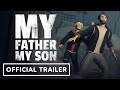 My Father My Son - Official Announcement Trailer