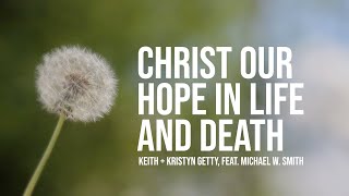 Christ Our Hope In Life And Death