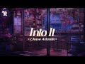 Chase Atlantic Into It Audio