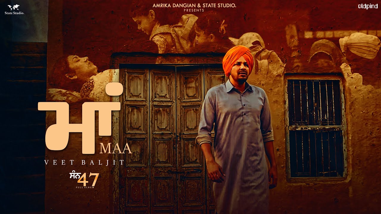 Maa Lyrics | San 47 | Veet Baljit