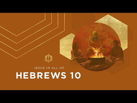 Hebrews 10 | Better Sacrifice | Bible Study