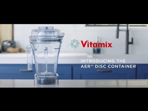 Introducing the Vitamix Aer Disc Container