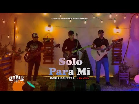 Dorian Guerra - Solo Para Mí (En Vivo) 💘 Canción Romántica 2025