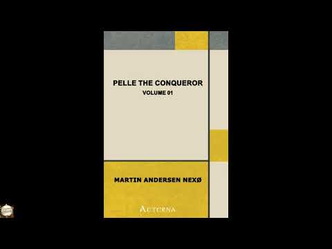 Pelle the Conqueror — Volume 01 by Nexø Martin Andersen — free full audiobook