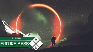 Illenium - Leaving | Future Bass