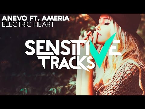 Anevo feat. Ameria - Electric Heart
