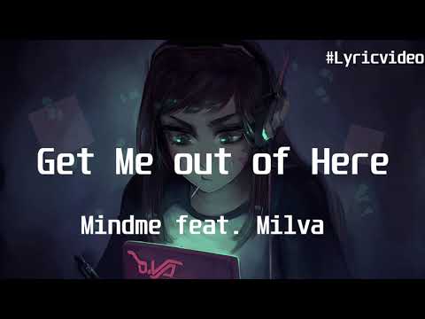 Mindme feat  Milva - Get Me out of Here(Lyric Video)