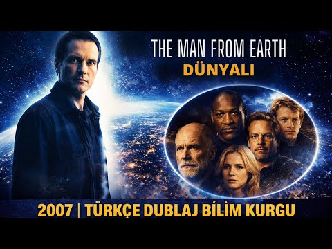 The Man from Earth (2007) | Dünyalı | Türkçe Dublaj Bilim Kurgu Filmi